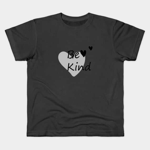 Be kind Kids T-Shirt by Heartfeltarts